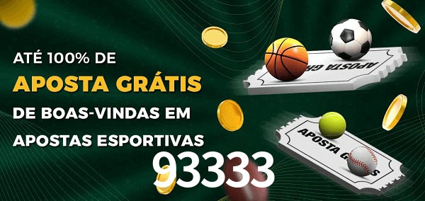 93333 Ate 100% de Aposta Gratis
